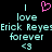 Pixelated text and symbols on black background: two vertical lines, pink heart, 'love', 'Erick Reyes', 'forever', and '<3' in cyan.