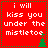 Red square icon with white text reading "i will kiss you under the mistletoe" and green pixelated tree symbols in four corners.
