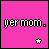 Pixel art contact sheet showing two frames of an animated icon with pink background, black text "yer mom.", and a star that changes color between white and magenta.