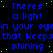 Blue text repeats 'Theres a light in your eyein that keeps that keeps shining' on black background with scattered cyan dots.
