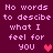 Pixelated text repeats 'No words to describe what I feel for you' with pink hearts on a dark purple background.