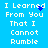 Blue background with white pixelated text reading "I Learned From You That I Cannot Rumble" and scattered blue pixels forming a small animation.