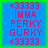 Four identical blue square with red pixelated text and green borders arranged in a , each displaying '<33333' at top and bottom with 'IMMA PERKY GURKY' in the middle