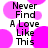 Static image with black text "Never Find A Love Like This" over white background and pink circular shapes.