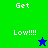 four displays 'Get Low!!!!' text with a star icon, alternating between green and blue backgrounds