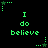 Green pixelated text "I do believe" repeated across a black background with small star-shaped elements, each star having a dotted trail.