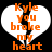 A heart-shaped icon with orange text reading "Kyle you broke my heart" on a black background, showing subtle pixel-level animation changes between frames.