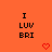 Orange background with black text "I LUV BRI" repeated in a , red pixelated hearts and downward arrows between