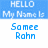 Pixelated blue and white static image with text reading 'HELLO My Name Is Some Rahn' in blocky font.