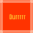 Red square with white lines containing yellow pixelated text "Durr" on both sides