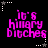 Pixelated text 'it's hinary bitches' in bright pink on black background with white star and gray dot corner elements.