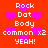 Red background with pink heart shapes and white pixelated text reading Rock, Dat, Body, common x2, YEAH! repeated twice.