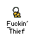 Animated sequence of yellow-clad figures with white heads performing actions beneath 'FUCKIN' THIEF' text on gray background.