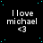 Black background with cyan dots, repeated white text 'I love michael' and '<3', one gray square in bottom-right corner.