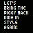 Pixelated pink piggy character with large eyes and rounded snout displayed in a 3x2 contact sheet of animated frames against black background, each frame showing identical pose with text above reading "LET'S BRING THE PIGGY BACK RIDE IN STYLE AGAIN!"