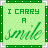 Green and light green pixelated with text phrases 'I CARRY A smile' and 'WHEN I'M broken IN TWO' in green and cursive fonts, bordered by green and white cross-shaped corners