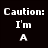 Black background with white pixelated text reading "Caution: I'm A here to steal your" on left and "Theif And I'm" on right, red heart symbol below.