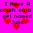 Pixelated text on bright pink background with red hearts, repeating 'I Have A crush on a girl named Julia' in black block letters.