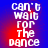 Blue background with red gradient glow behind white pixelated text reading "Can't Wait For The Dance" arranged vertically.