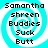 Four identical pixelated icons with cyan and white spiral backgrounds displaying text: Samantha, shreen, Buddies, Suck, Butt.