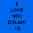 Blue background with black text reading "I LOVE YOU DYLAN! <3" in pixelated font, alternating light blue highlight on different lines across frames.