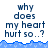 Pixelated text 'why does my heart hurt so..?' repeated across a blue wave-patterned background with a gray on the right