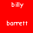 Pixelated text displays 'billy' and 'barrett' on red and black backgrounds with white lettering.
