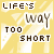 Yellow background with white triangular patterns and pixelated text reading "LIFE'S WAY TOO SHORT TO BE STUCK ON YOU" in four , one showing a small dark heart