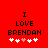 Red background with black text reading "I LOVE BRENDAN" and five white hearts below, one pink heart in the center.