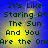 Blue background with yellow glow effect and dark green text reading "It's Like Staring At The Sun And You Are the One" in four repeated