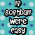 Pixelated text on a teal background with blue and white polka dots, stating "IF softball were easy it would be called... BASEBALL".