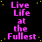 A static digital image displays repeated text "Live Life at the Fullest" in pink pixelated font on a black background with scattered yellow dots, featuring one gray rectangular area.
