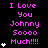 Pixelated text in bright pink reads "I Love You Johnny Soooo Much!!!" with white heart symbols appearing incrementally on the left side of the text block.