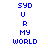 Blue pixelated text on white background arranged in two vertical , each containing identical repeated lines of 'SYD U R MY WORLD' with no visible animation changes