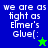 Pixelated text reads "we are as tight as Elmer's Glue(:" with a star symbol, displayed across four color-blocked quadrants.