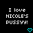 Black background with white pixelated text reading "I love NICOLE'S PUSSYY!" and two cyan pixelated hearts below the text.