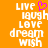 Orange background with white pixelated text reading LIVE, laugh, LOVE, dream, wish; a pink heart symbol replaces the 'O' in LOVE.