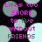 Pixelated text reads 'Lifes too SHORT to live without FRIENDS' over a black background with light blue circles.