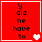 Red square icon with black text 'y did he have to' and white heart symbols in four variations.