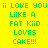 Pixelated green text on bright yellow background with pink highlight boxes, displaying 'i love you i love you like a fat kid loves cake!!!' in two identical vertical