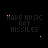 Pixelated pink text and symbols on black background, with animated variations of 'MAKE MUSIC NOT MISSILES' phrases and scattered heart/X shapes.