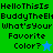 Pixelated text reads 'HelloThisIs BuddyTheEli What'sYour Favorite Color?' with a star symbol on green and blue backgrounds.
