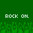Green background with white pixelated text "ROCK ON. ROCK ON." and a pixelated green crowd at the bottom.