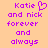 Pixelated text in purple on peach background reads 'Katie' with a heart symbol, 'and nick', 'forever', 'and', 'always' in two