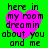 Green background with four identical pink heart-shaped icons containing black text reading 'here in my room dreamin about you and me' in pixelated font.