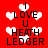 Red background with white heart shapes and black text reading "I LOVE U HEATH LEDGER" arranged in vertical