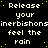 Black background with white pixelated text repeating 'Release your feel the rain' and 'inerbishops' in a pattern, yellow dots scattered throughout, gray rectangle in bottom-right corner