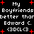 Static pixel art displays repeated text 'My Boyfriends better than Edward C.' with red plus symbols on black background.