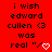 Red background with repeated black text "i wish edward cullen <3 was real "/" and white heart symbols, some frames show gray rectangle in bottom right corner.
