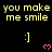Yellow text "you make me smile" repeats across a black background with yellow smiley faces and pink hearts in a pattern